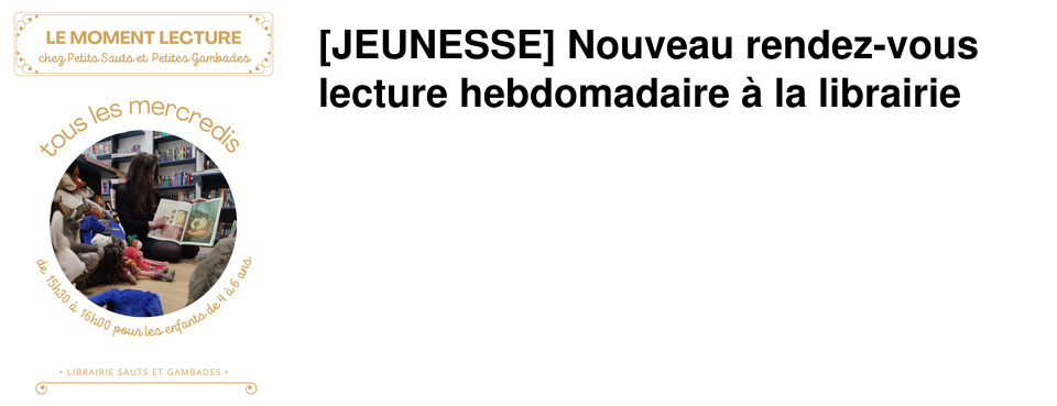 [JEUNESSE] Nouveau rendez-vous lecture hebdomadaire � la librairie