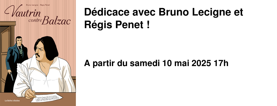 D�dicace+avec+Bruno+Lecigne+et+R�gis+Penet+!