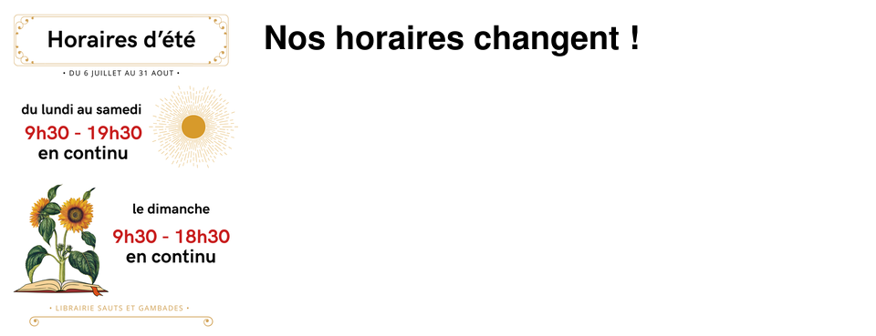 Nos horaires changent ! 