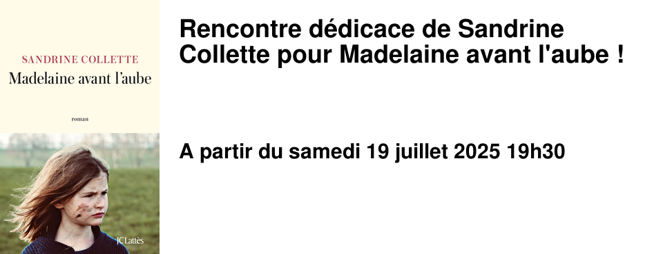 Rencontre+d�dicace+de+Sandrine+Collette+pour+Madelaine+avant+l'aube+!