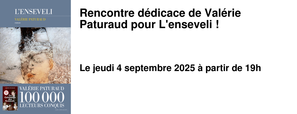 Rencontre+d�dicace+de+Val�rie+Paturaud+pour+L'enseveli+!