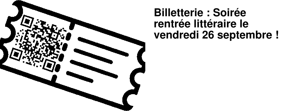Billetterie : Soir�e rentr�e litt�raire le vendredi 26 septembre !