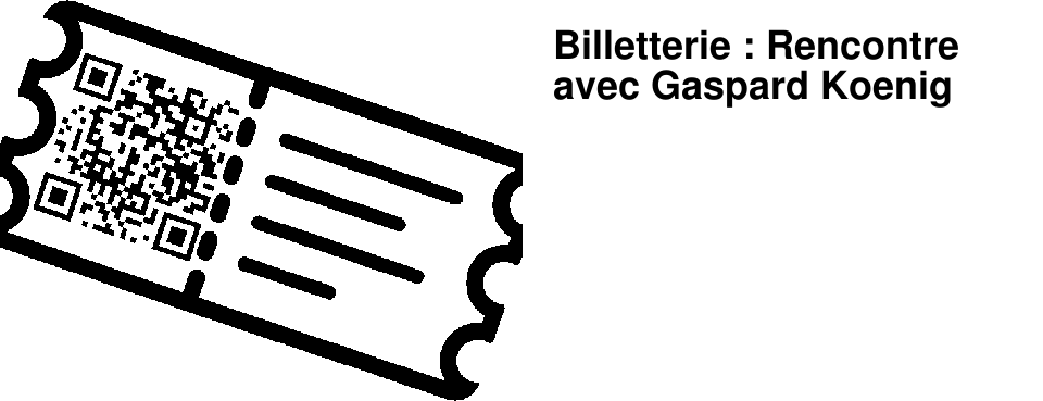 Billetterie : Rencontre avec Gaspard Koenig